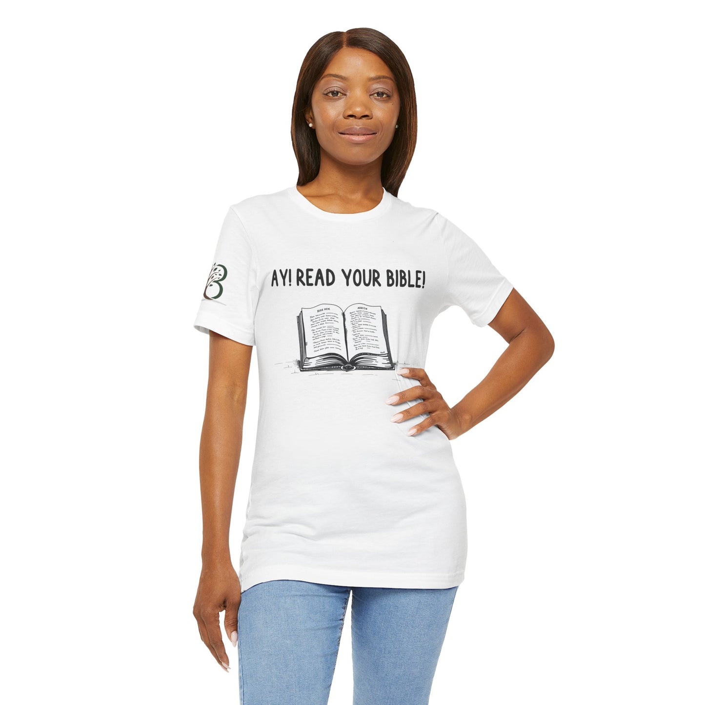 Double-sided Inspirational Unisex Short Sleeve Tee - "Ay! Read your Bible!"