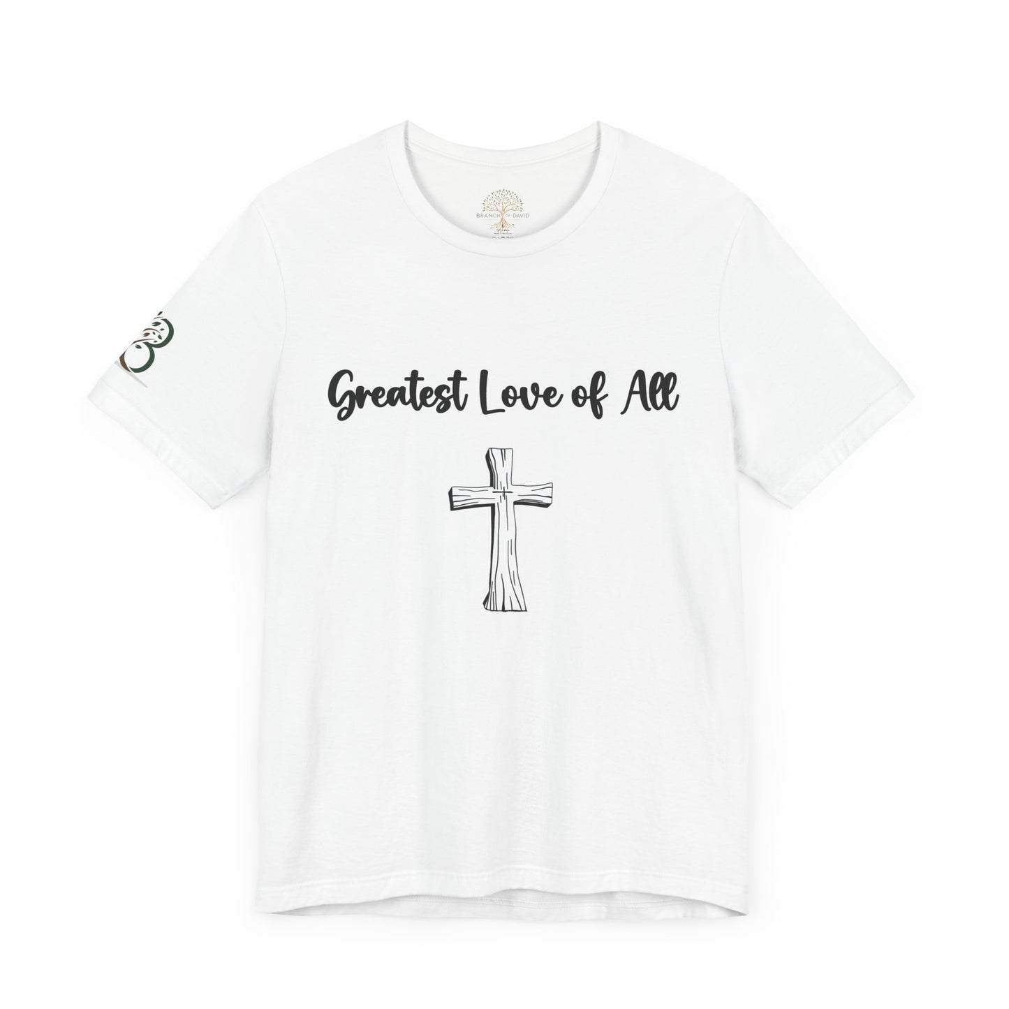 Double-sided Inspirational Unisex Jersey Short Sleeve Tee "Greatest Love of All"