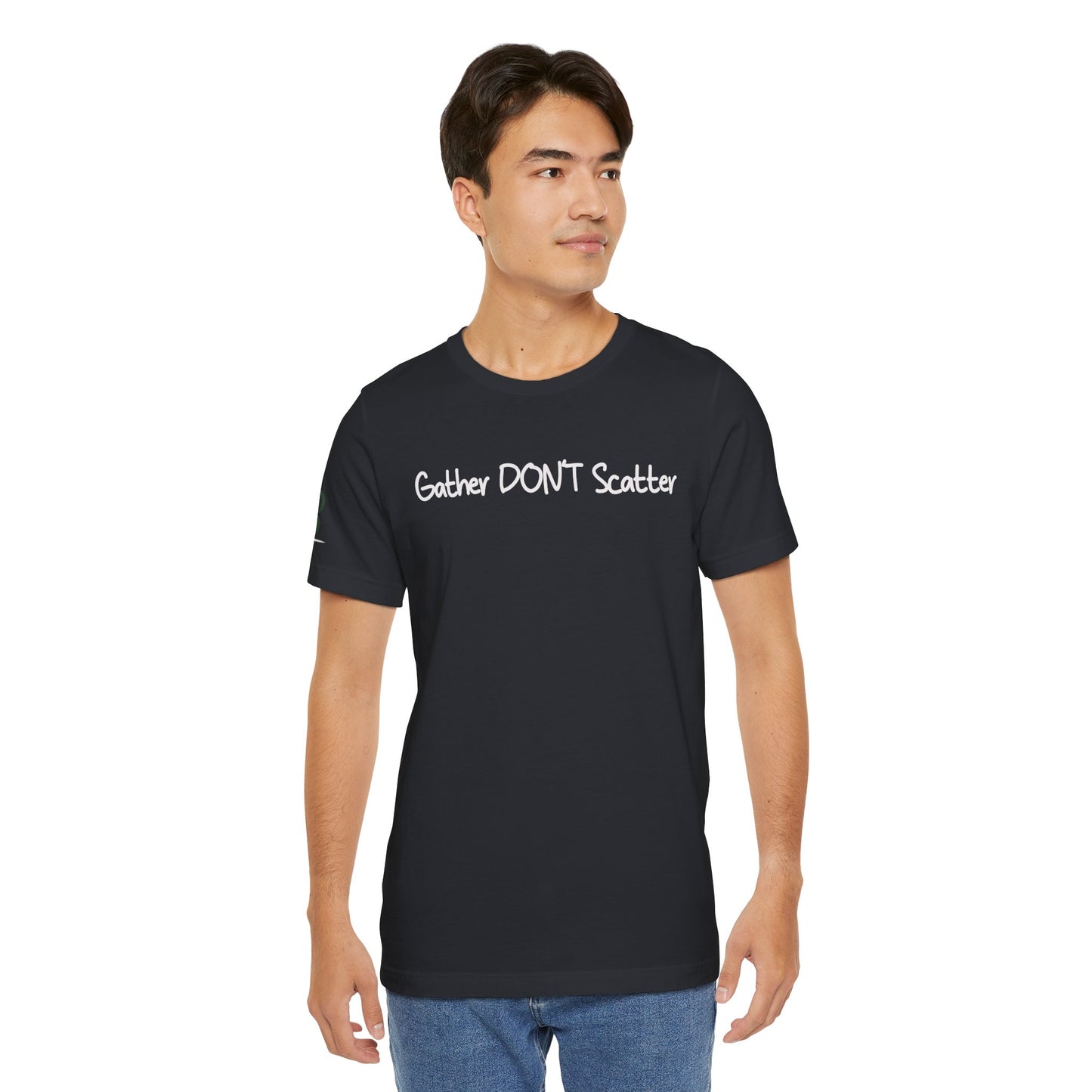 Double-sided Inspirational Unisex Short Sleeve Tee - "Gatherer DON'T Scatter"