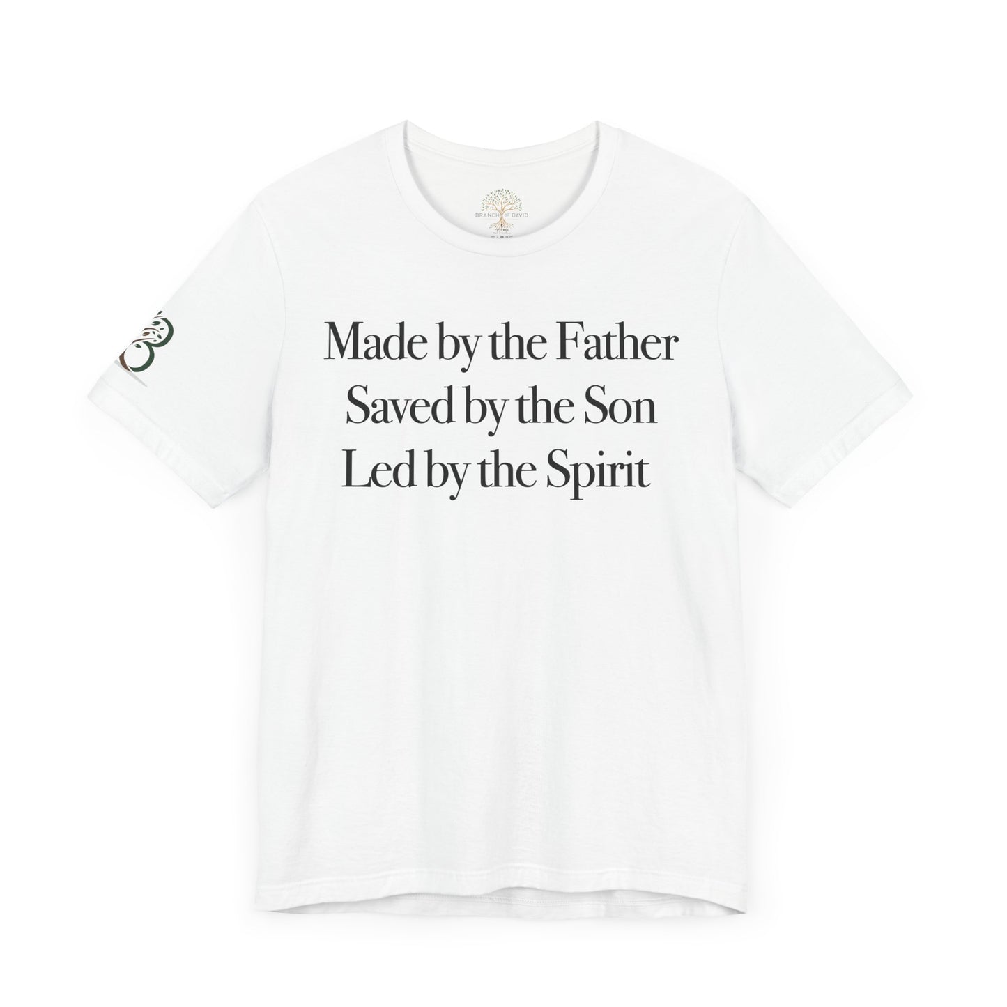 Double-sided Inspirational Unisex Jersey Short Sleeve Tee "Made by the Father Saved by the Son Led by the Spirit"
