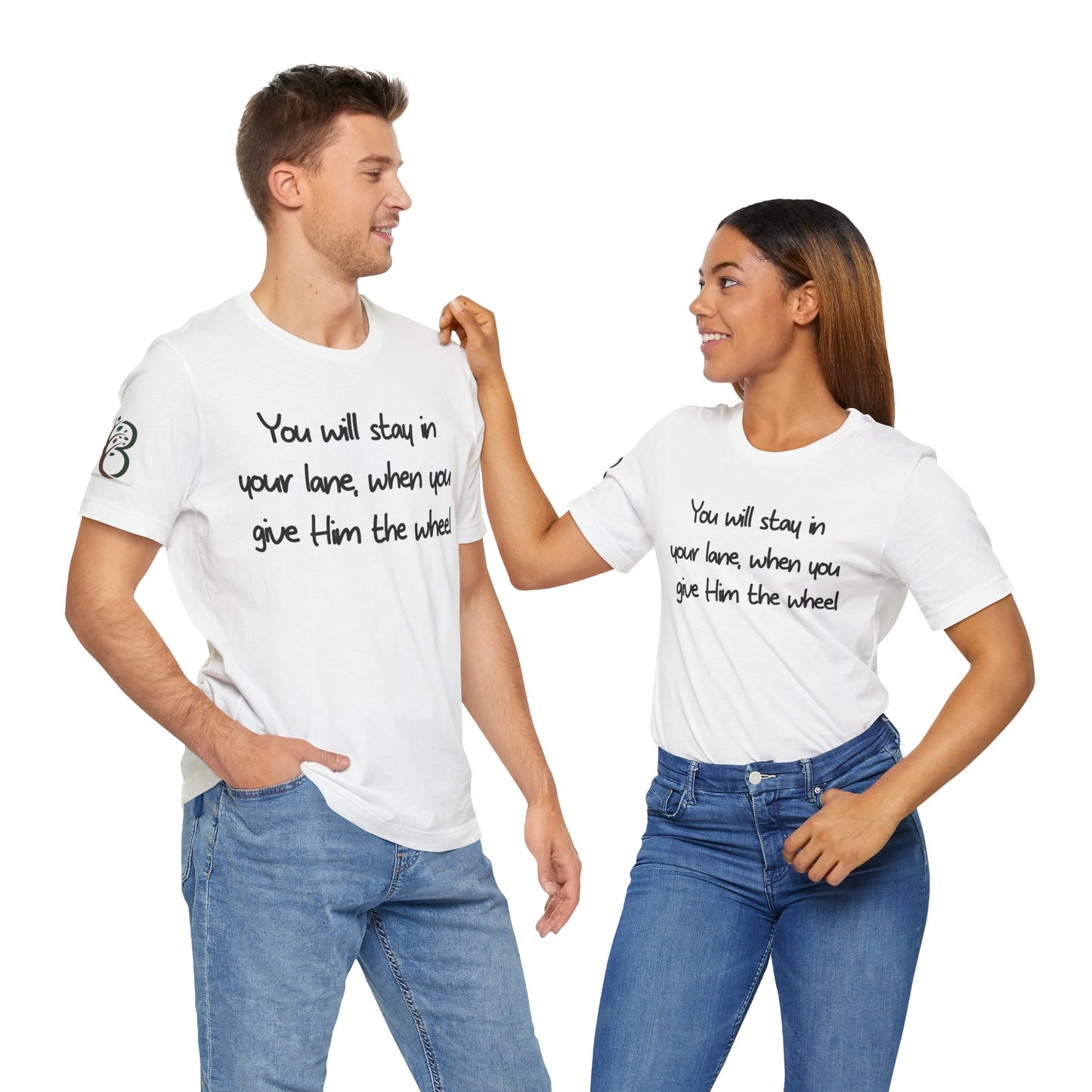 Double-sided Inspirational Unisex Short Sleeve Tee - " You will stay in your lane"