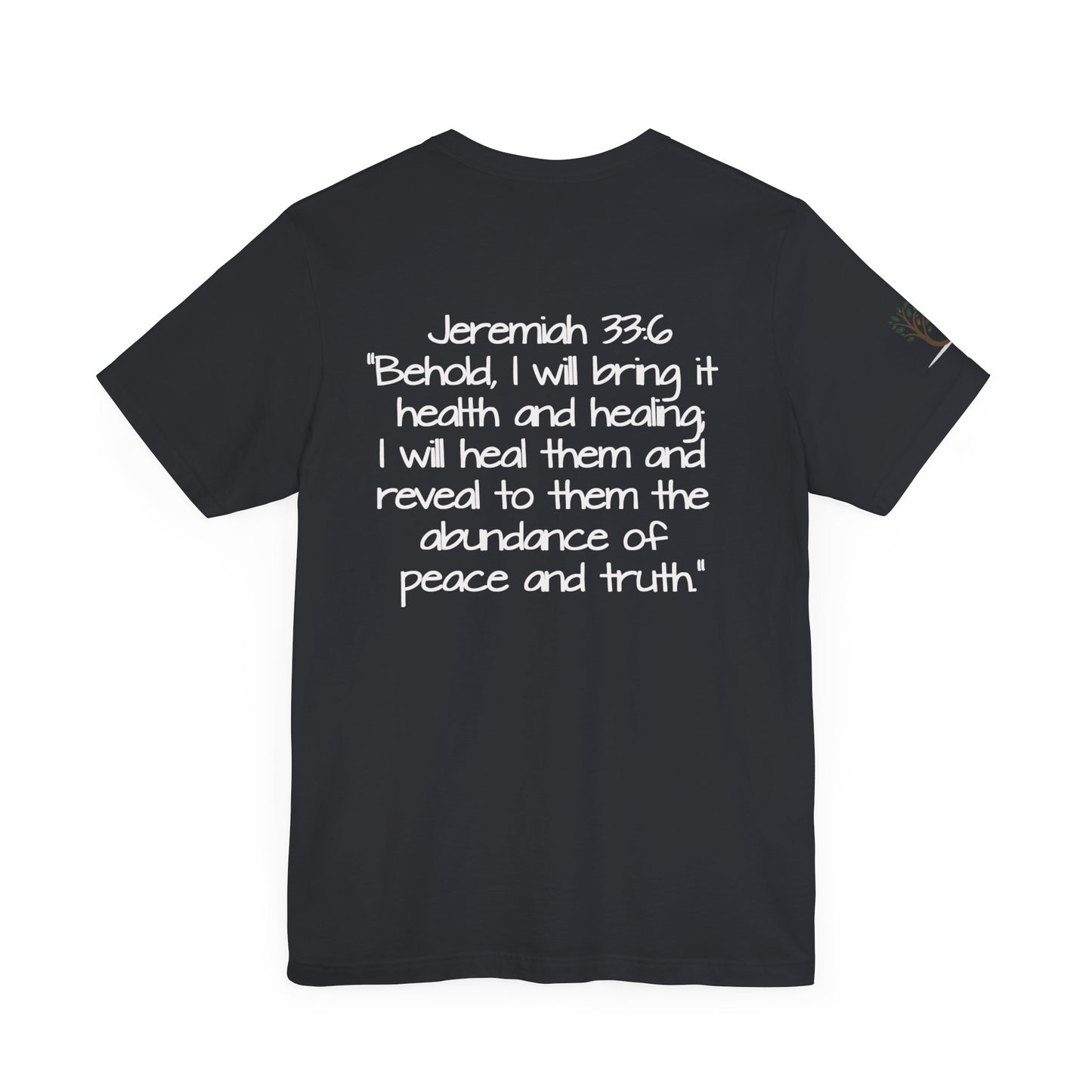Double-sided Inspirational Unisex Short Sleeve Tee - "Healed & Revealed"