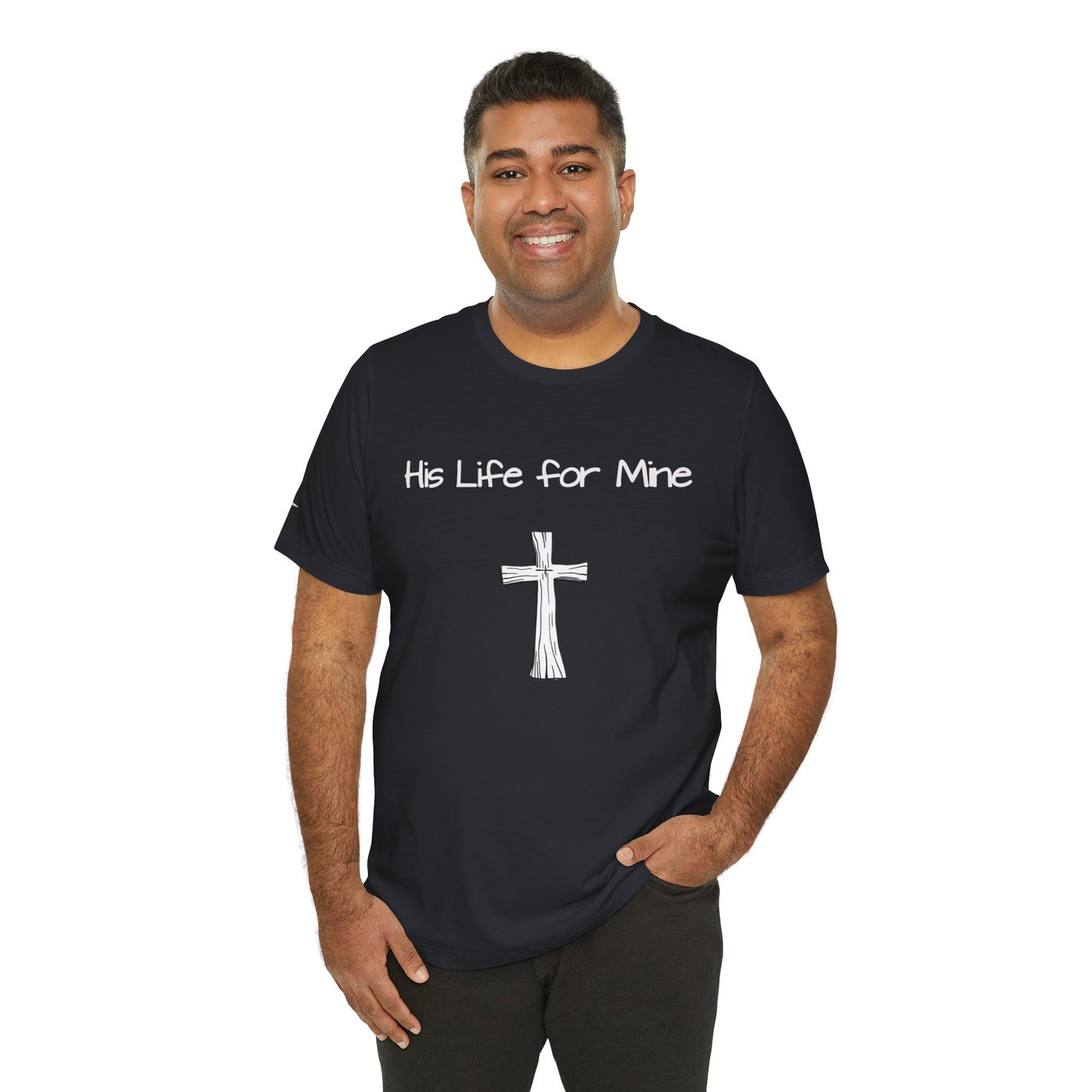 Double-sided Inspirational Unisex Short Sleeve Tee - "His Life for Mine"