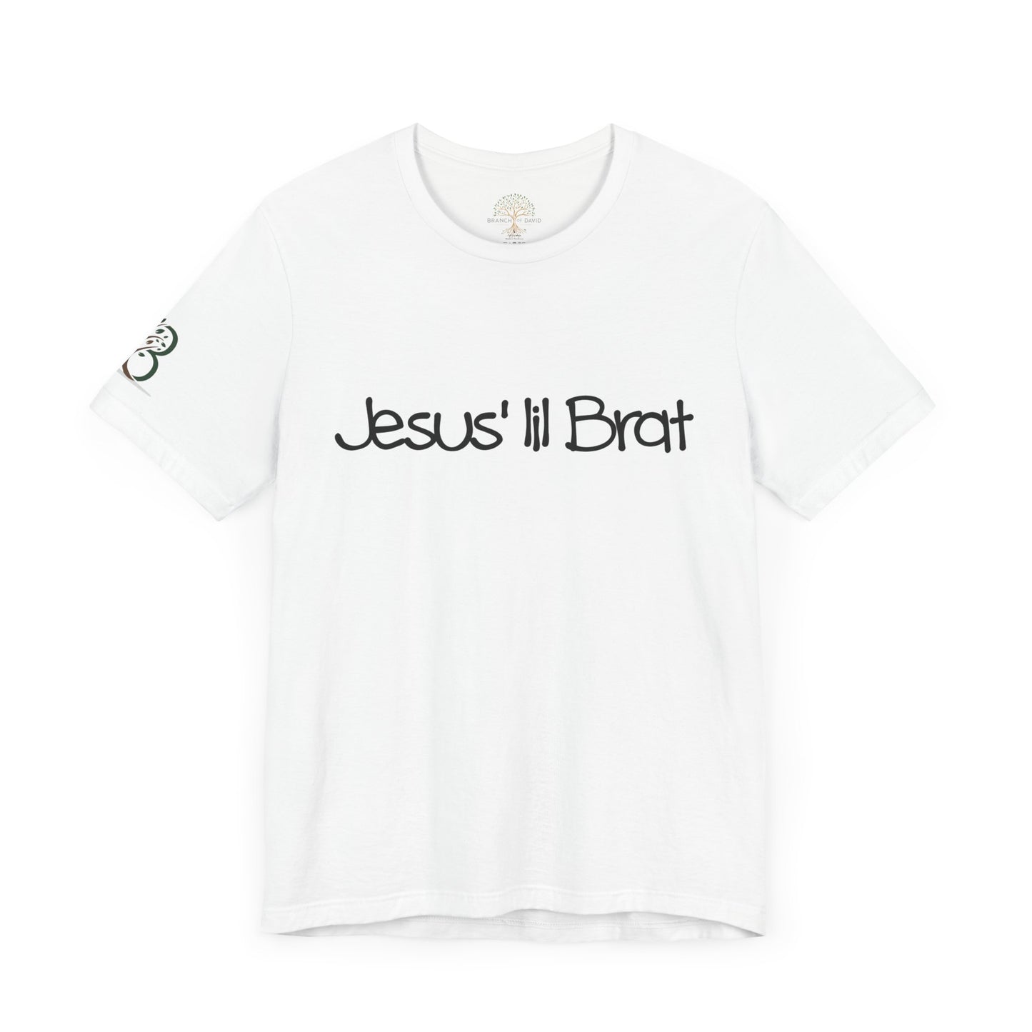 Inspirational Unisex Jersey Short Sleeve Tee "Jesus lil Brat"