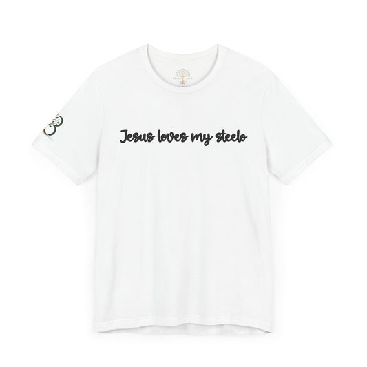Inspirational Unisex Jersey Short Sleeve Tee "Jesus loves my steelo"