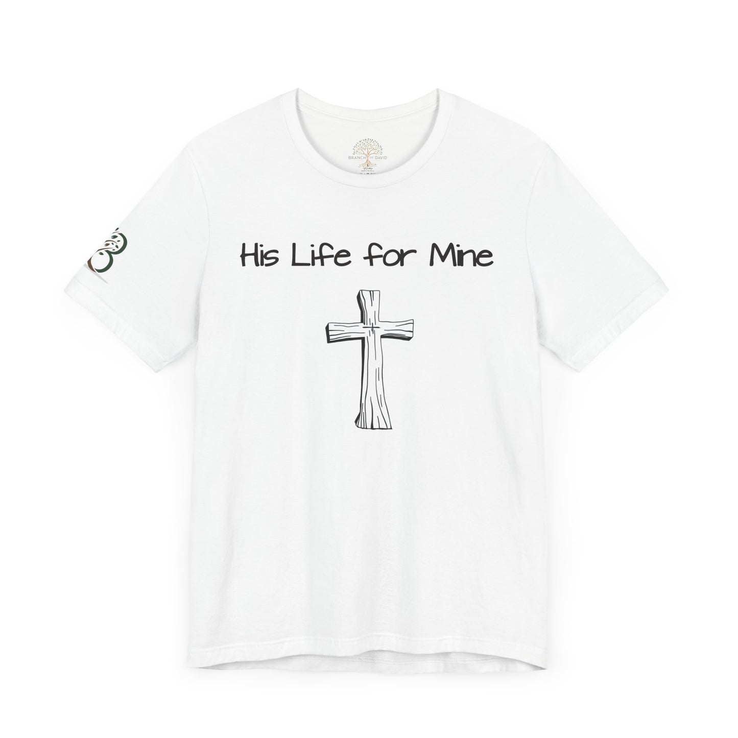 Double-sided Inspirational Unisex Short Sleeve Tee - "His Life for Mine"