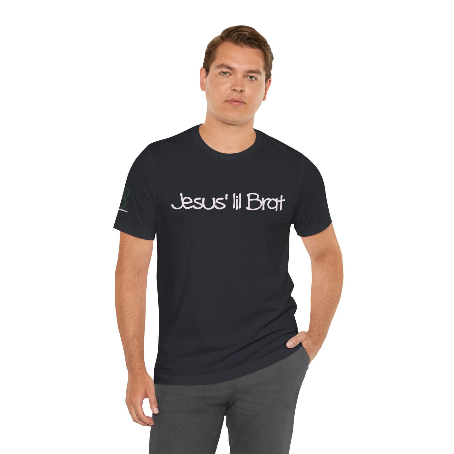 Inspirational Unisex Short Sleeve Tee - "Jesus lil Brat"