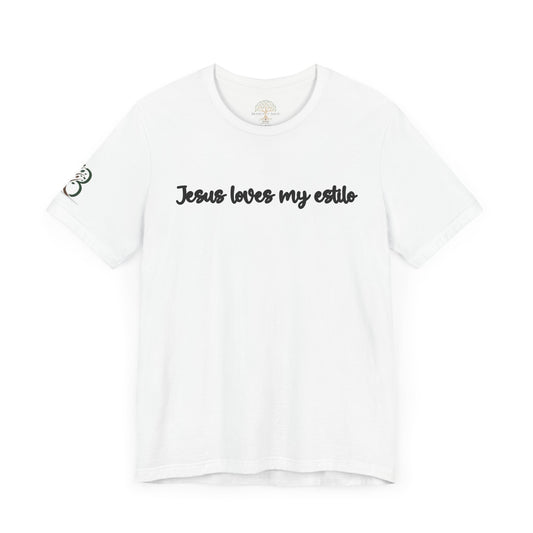 Inspirational Unisex Jersey Short Sleeve Tee "Jesus loves my estilo"