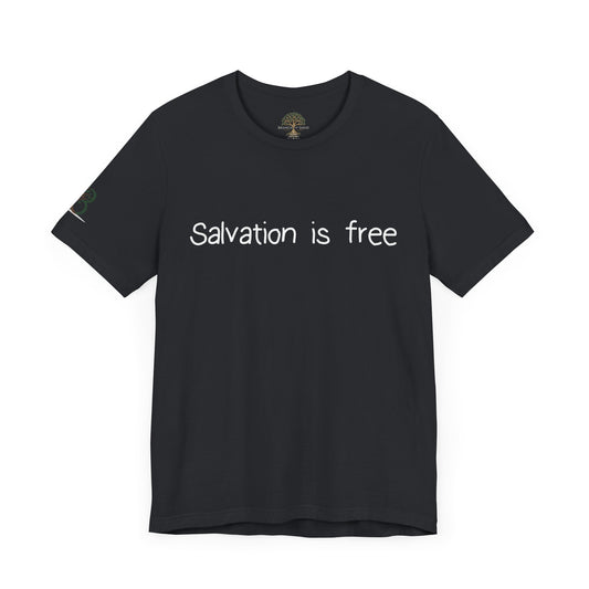 Double-sided Inspirational Unisex Short Sleeve Tee - "Salvation is free"