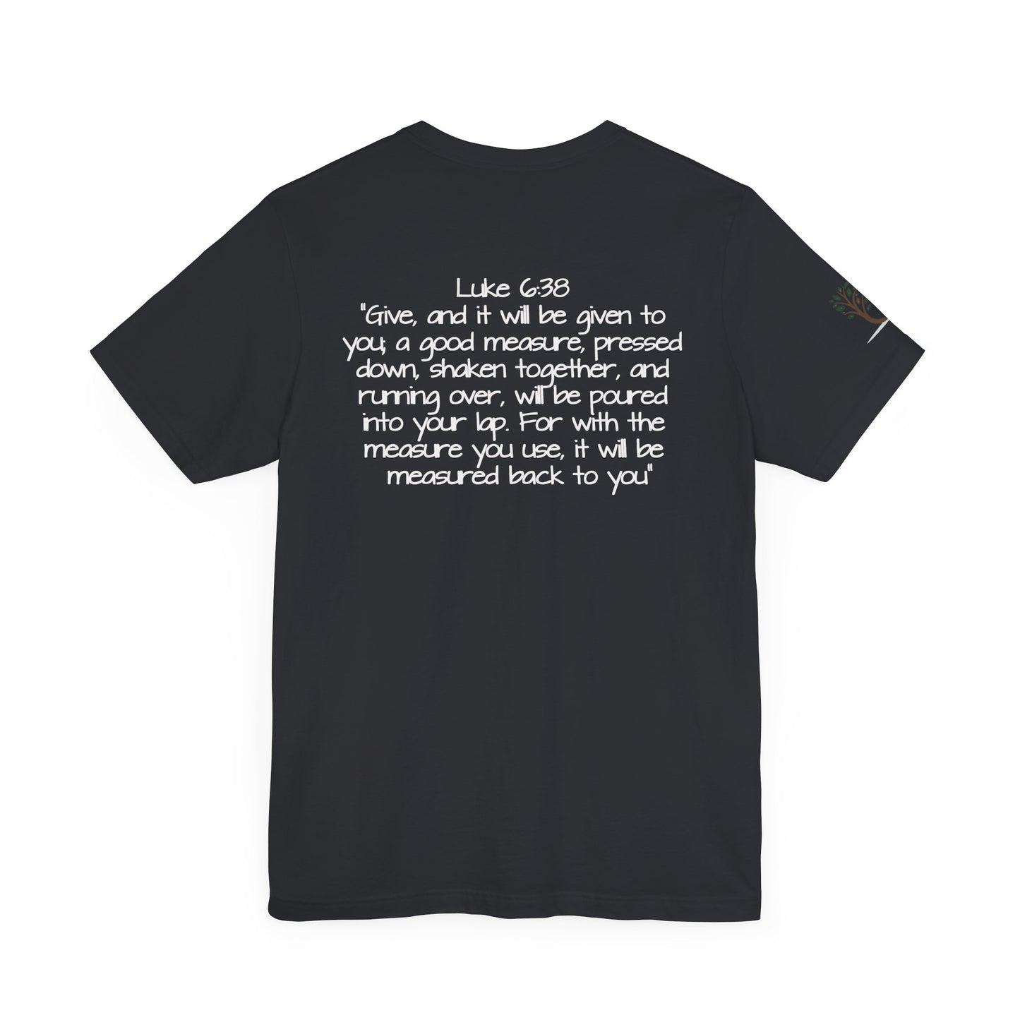 Double-sided Inspirational Unisex Short Sleeve Tee - "Pressed for the Purpose with Luke scripture"