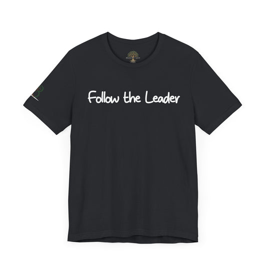 Double-sided Inspirational Unisex Short Sleeve Tee - "Follow the leader with Mathew scripture"