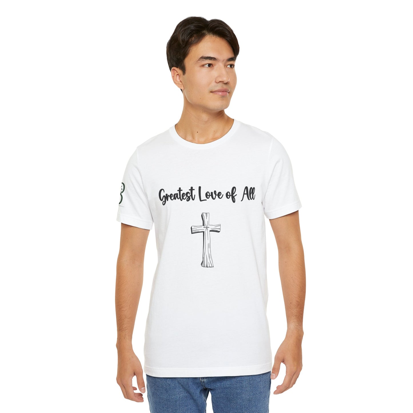 Double-sided Inspirational Unisex Jersey Short Sleeve Tee "Greatest Love of All"