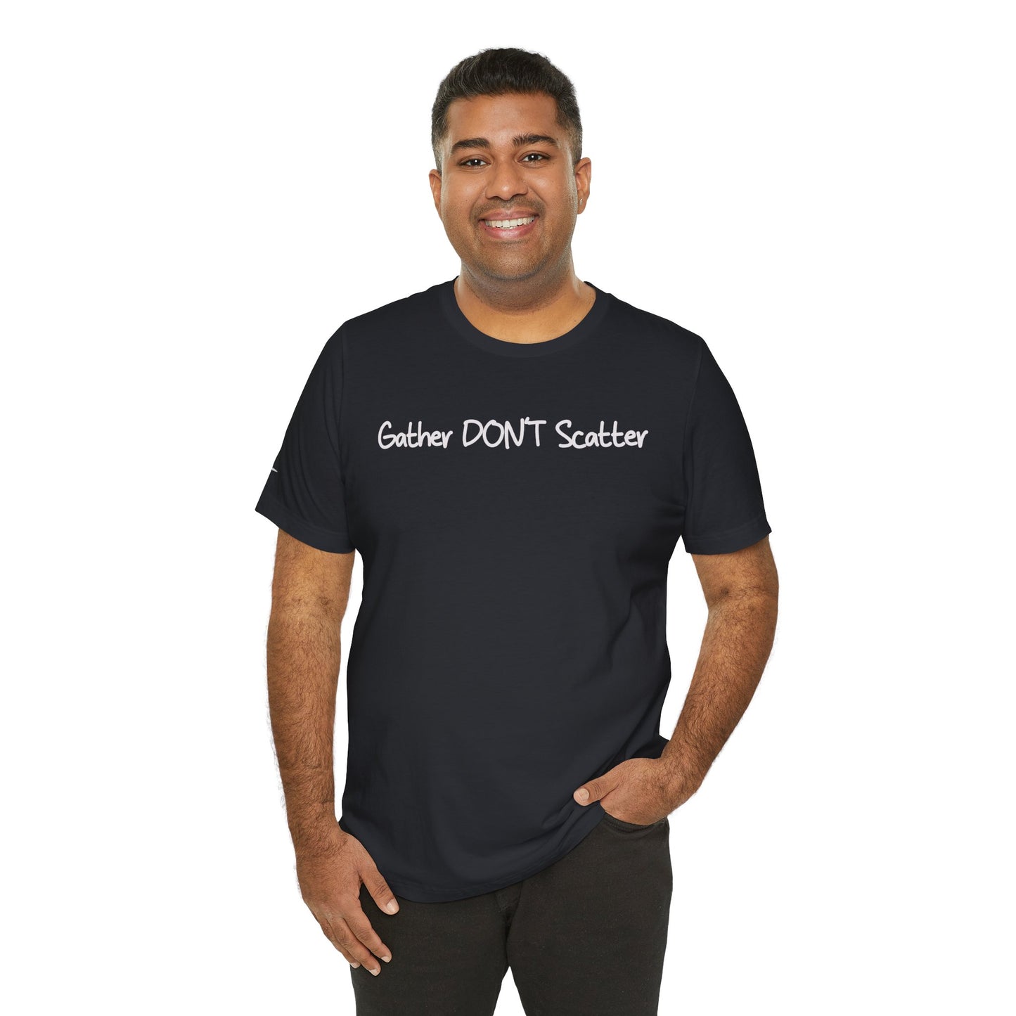 Double-sided Inspirational Unisex Short Sleeve Tee - "Gather DON'T Scatter" Alternate scripture on back