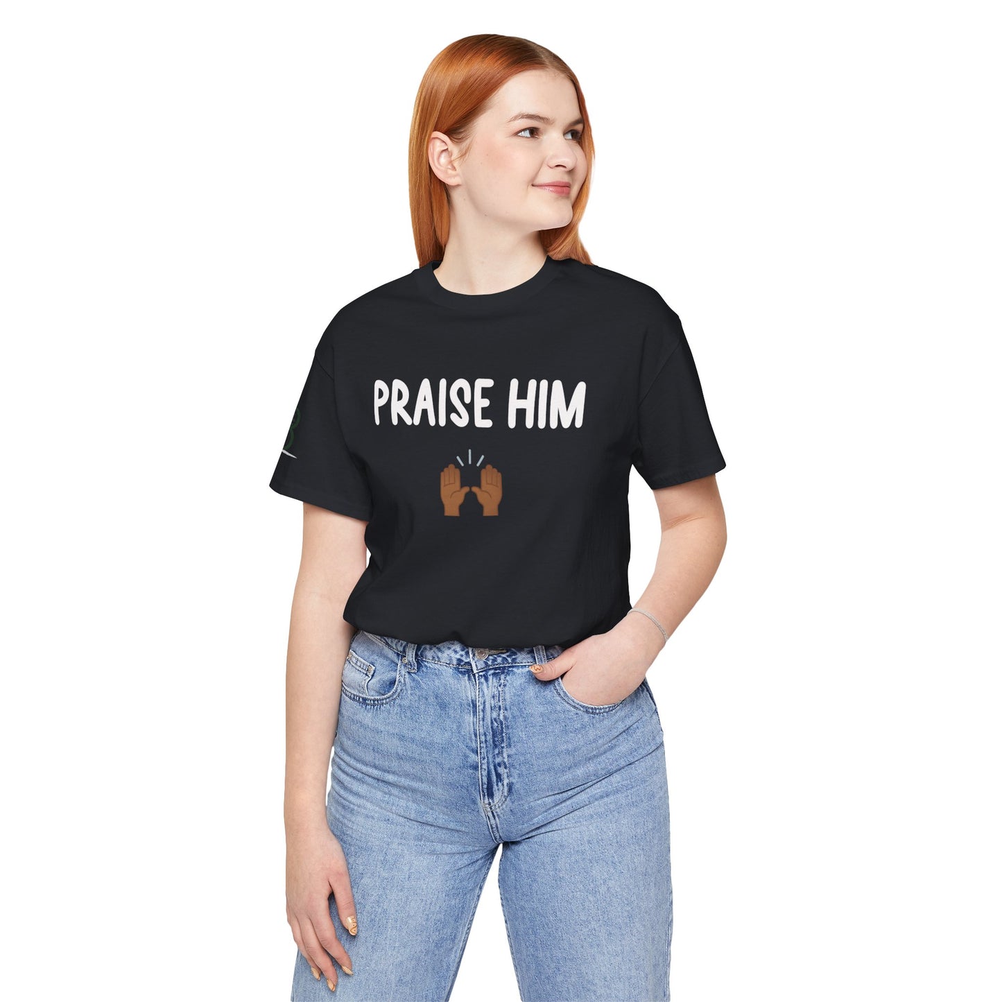 Double-sided Inspirational Unisex Short Sleeve Tee - "Praise Him"