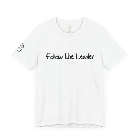 Double-sided Inspirational Unisex Short Sleeve Tee - "Follow the leader with Mathew scripture"