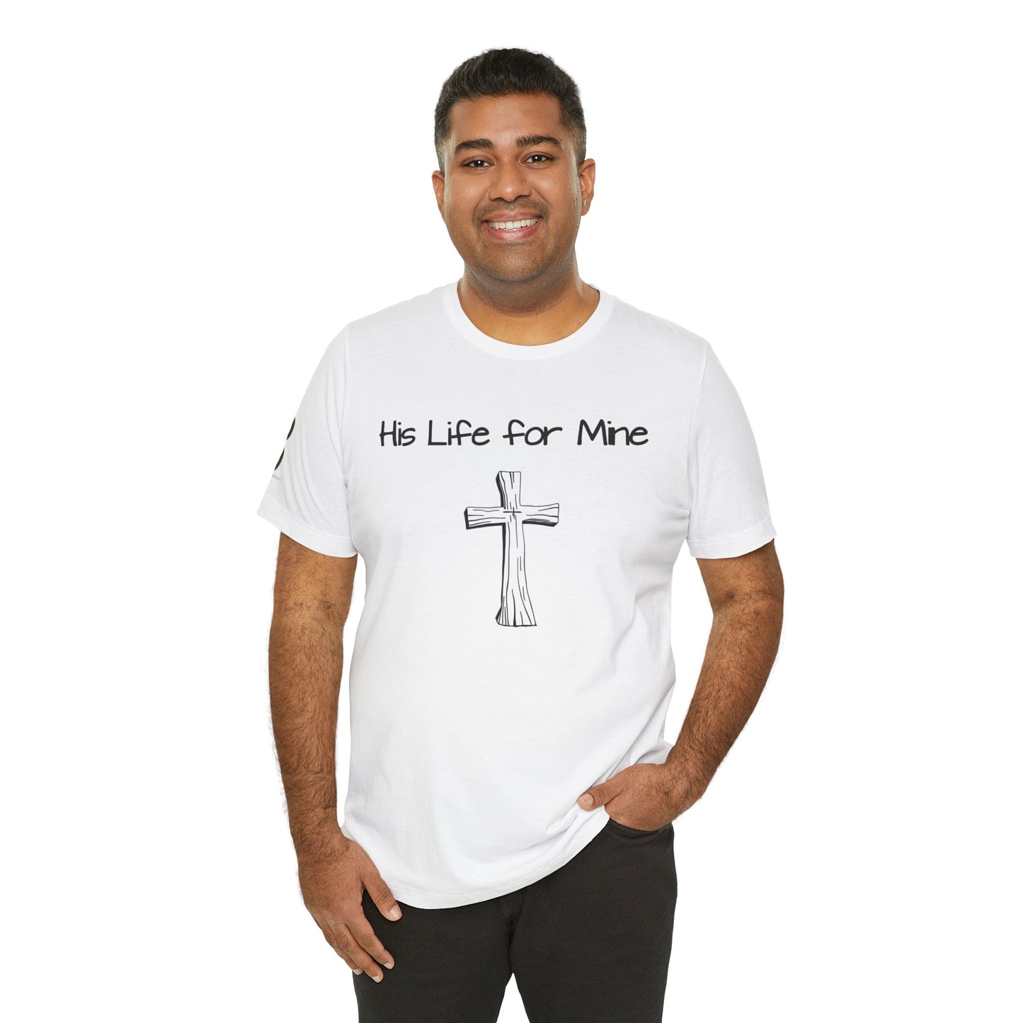Double-sided Inspirational Unisex Short Sleeve Tee - "His Life for Mine"