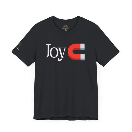 Inspirational Unisex Short Sleeve Tee - "Joy 🧲"
