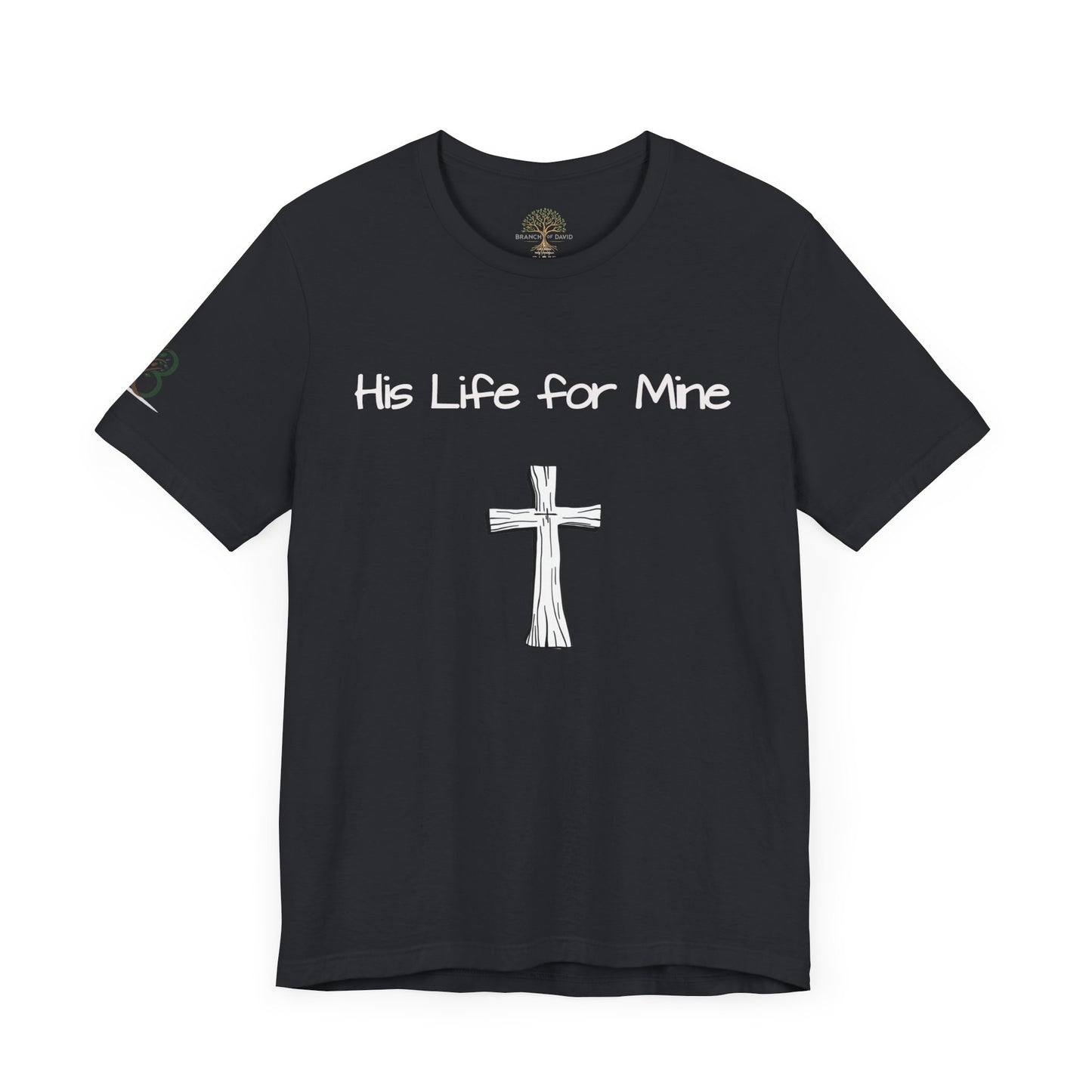 Double-sided Inspirational Unisex Short Sleeve Tee - "His Life for Mine"