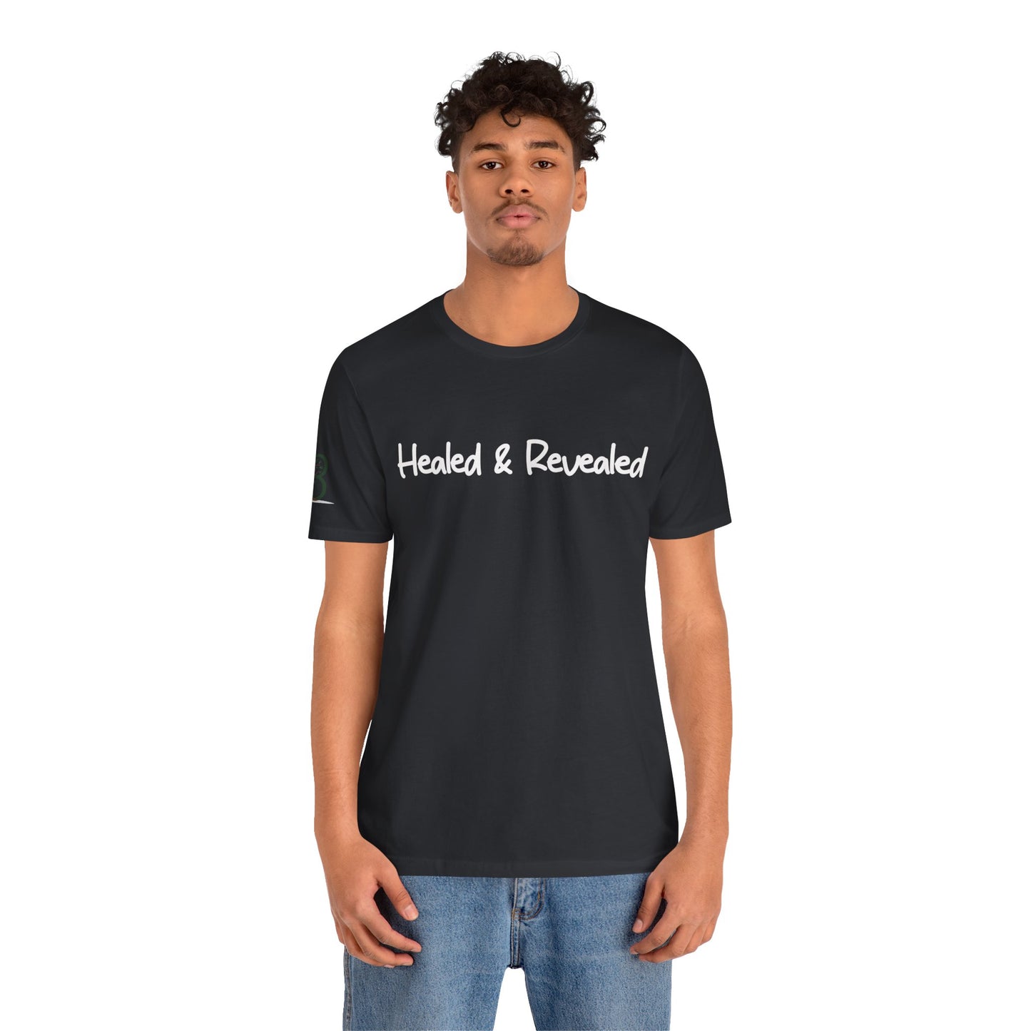 Double-sided Inspirational Unisex Short Sleeve Tee - "Healed & Revealed"