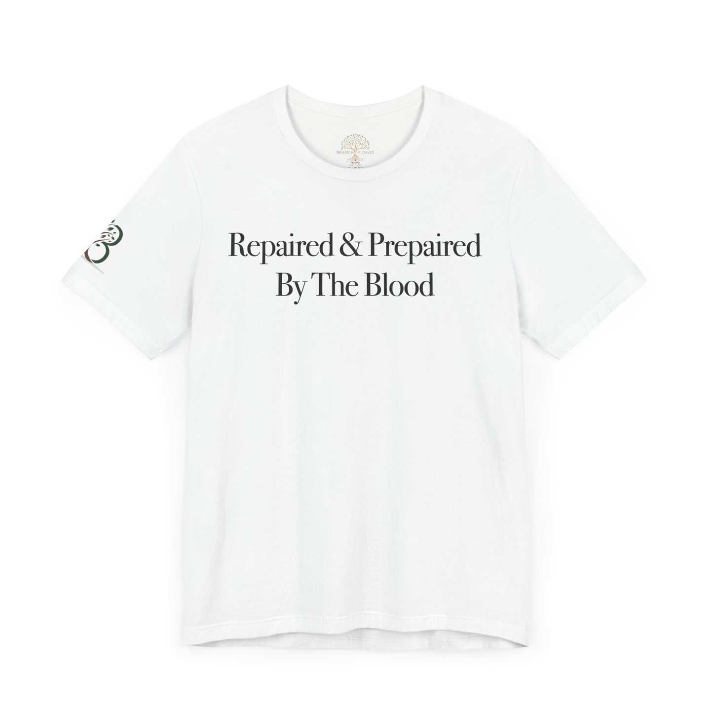 Inspirational Unisex Jersey Short Sleeve Tee "Repaired & Prepared by the Blood"